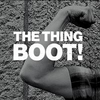 The Thing Boot! - Thing