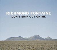 Decor Records Don't Skip Out On Me - Richmond Fontaine