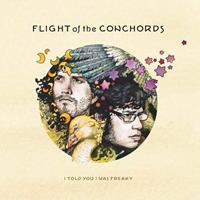 Sub Pop I Told You I Was Freaky - Flight Of The Conchords
