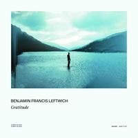 Caroline Gratitude - Benjamin Francis Leftwich