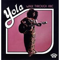 Nonesuch Walk Through Fire - Yola