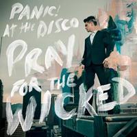 Fueled By Ramen/Atlantic Pray For The Wicked - Panic! At The Disco