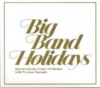 Blue Engine Records Big Band Holidays - Jazz At Lincoln Center Orchestra
