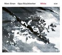 ECM White - Marc Sinan /oguz Buyukberber