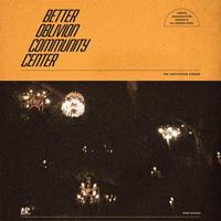Dead Oceans Better Oblivion Community Center - Better Oblivion Community Center