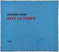 ECM Avec Le Temps - Giovanni Guidi