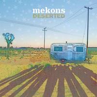 Glitterbeat Records Deserted - Mekons