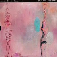 Tum Space/Time - Redemption - Milford Graves /bill Laswell