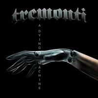 Napalm Records A Dying Machine - Tremonti