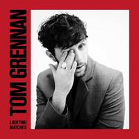Insanity Records Lighting Matches (Deluxe) - Tom Grennan