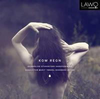 Lawo Classics Kom Regn - Kvindelige Studenters Sangforeni