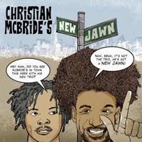 Mack Avenue Christian Mcbride'S New Jawn - Christian Mcbride