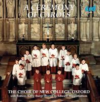 Crd A Ceremony Of Carols & Christmas Music - The Choir Of New College/higginb
