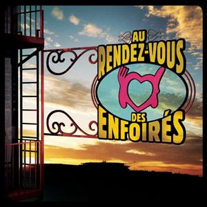 Les Enfoires - 2016: Au Rendez-Vous Des Enfoi