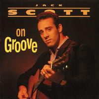 Bear Family Scott On Groove - Jack Scott