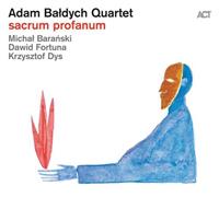 Sacrum Profanum - Adam Baldych Quartet