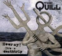 Groove Attack Hooray! It`s A Deathtrip - Quill