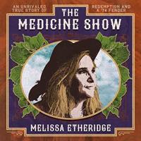 Concord Records The Medicine Show - Melissa Etheridge