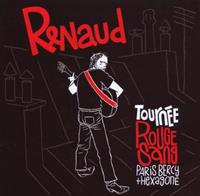 Tournee Rouge Sang Live 2007 - Renaud