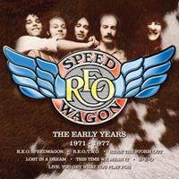 Hear No Evil Early Years 1971-1977 - Reo Speedwagon