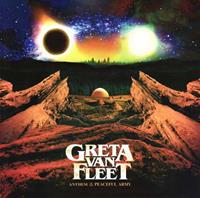 Universal Anthem Of The Peaceful Army - Greta Van Fleet
