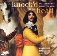 Knock'd on the Head: Music for Viols by William Lawes