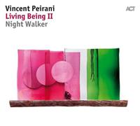 Act Living Being Ii - Night Walker - Vincent Peirani