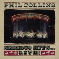 Atlantic Serious Hits ... Live! - Phil Collins