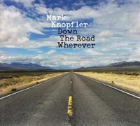 Universal Down The Road Wherever - Mark Knopfler