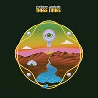 Epitaph Epitaph These Times - The Dream Syndicate