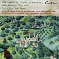 Gaudeamus The Essential Josquin Des Prez - Clerks Group & Edward Wic