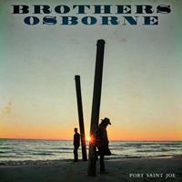 Spinefarm Port Saint Joe - Brothers Osborne