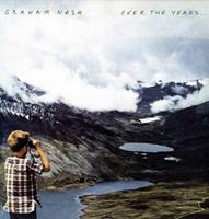 Rhino Over The Years... - Graham Nash