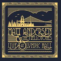 True North Live At Olympic Hall - Matt Andersen & The Mellotones