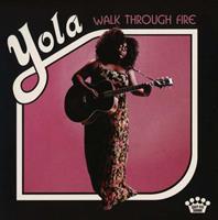 Nonesuch Walk Through Fire - Yola