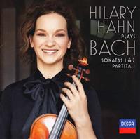 Decca Plays Bach: Violin Sonatas Nos.1 & 2/Partita No.1 - Hilary Hahn