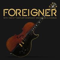 Earmusic With The 21st Century Orchestra & Choru - Foreigner