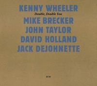 ECM Double, Double You - Kenny Wheeler
