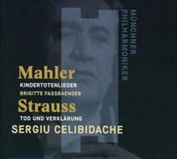 Munchner Philharmoniker Kindertotenlieder/Tod Und Verklarung - Mahler /strauss
