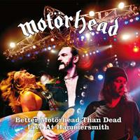 BMG Better Motorhead Than Dead - Motorhead