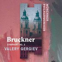 Munchner Philharmoniker Symphony No.2 - Anton Bruckner