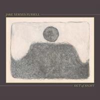 Paradise Of Bachelors Out Of Sight - Jake Xerxes Fussell
