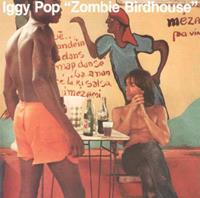 Virgin Zombie Birdhouse - Iggy Pop