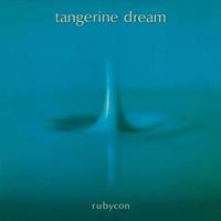 Virgin Rubycon - Tangerine Dream