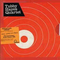 Grits, Beans And Greens: The Lost Fontana Studio Sessions 1969 - Tubby Hayes Quartet