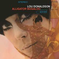 Blue Note Alligator Bogaloo - Lou Donaldson