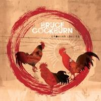 True North Crowing Ignites - Bruce Cockburn