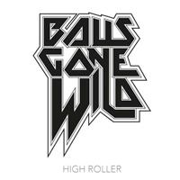 Groove Attack High Roller - Balls Gone Wild
