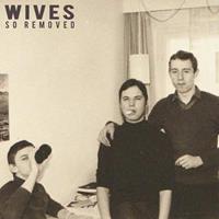 City Slang So Removed - Wives