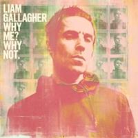 Warner Music Uk Why Me? Why Not. (Deluxe) - Liam Gallagher